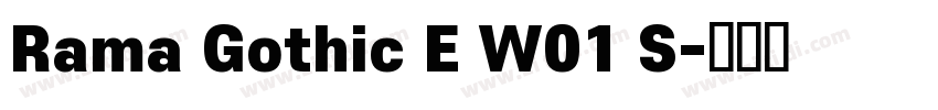 Rama Gothic E W01 S字体转换